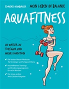 Florence Heimburger - Mein Leben in Balance 
Aquafitness