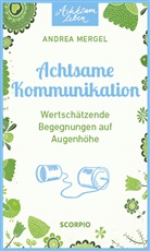 Andrea Mergel - Achtsame Kommunikation
