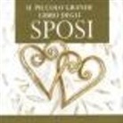 H. Exley - Il piccolo grande libro degli sposi
