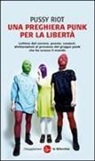 Pussy Riot - Una preghiera punk per la libertà