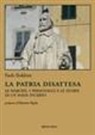 Paolo Boldrini - La patria disattesa. Le Marche, i personaggi e le storie di un paese incerto
