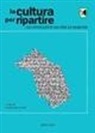 V. Conti - La cultura per ripartire. Gli intellettuali per le Marche