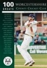 D Hatton, D. Hatton, Les Hatton - Worcestershire County Cricket Club: 100 Greats