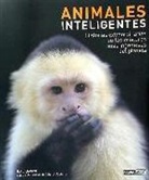 Sally Boysen - Animales inteligentes : historias extraordinarias de las criaturas más ingeniosas del planeta