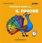 Francesca Pardi - Piccolo uovo è... il pavone
