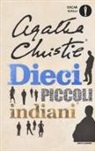 Agatha Christie - Dieci piccoli indiani (... e poi non rimase nessuno)