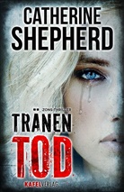 Catherine Shepherd - Tränentod