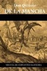 Miguel De Cervantes Saavedra - Don Quixote de la Mancha