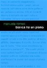 Manuela Romeo - Bianca ha un piano