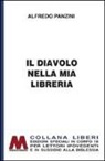 Alfredo Panzini - Il diavolo nella mia libreria. Ediz. per ipovedenti