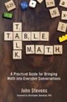 John Stevens - Table Talk Math