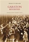 Garston Historical Society - Garston Revisited