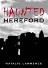 Natalie Lawrence - Haunted Hereford