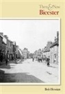 Bob Hessian - Bicester Then and Now