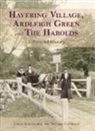 Norma Jennings, Chris Saltmarsh - Havering Village, Ardleigh Green and the Harolds