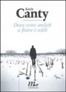 Kevin Canty - Dove sono andati a finire i soldi