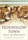 Janet Cameron - Hounslow Town Past and Present