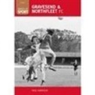 Paul Harrison - Gravesend and Northfleet FC: 100 Greats
