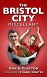David Clayton - The Bristol City Miscellany
