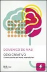 Domenico De Masi, Maria Serena Palieri - Ozio creativo. Conversazione con Maria Serena Palieri