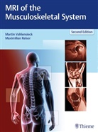 Harry K. Genant, Harry K Genant, Reiser, Reiser, Maximilian Reiser, Marti Vahlensieck... - MRI of the Musculoskeletal System