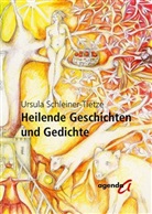 Ursula Schleiner-Tietze - Heilende Geschichten und Gedichte