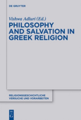 Vishw Adluri, Vishwa Adluri - Philosophy and Salvation in Greek Religion