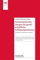 Andrea Fahrmeir, Andreas Fahrmeir - Personalentscheidungen für gesellschaftliche Schlüsselpositionen