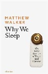 Matthew Walker - Why We Sleep