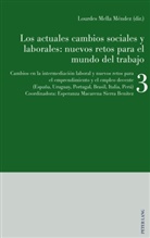 Esperanz Macarena Sierra Benítez, Esperanza Macarena Sierra Benítez, Mella Méndez, Mella Méndez, Lourdes Mella Méndez, Esperanza Macarena Sierra Benitéz... - Los actuales cambios sociales y laborales: nuevos retos para el mundo del trabajo