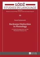 Pawe¿ Rydzewski, Pawel Rydzewski - Backness Distinction in Phonology