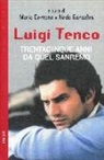M. Dentone, N. Gonzales - Luigi Tenco. Trentacinque anni da quel Sanremo