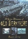 Roger Long - A Grim Almanac of Berkshire