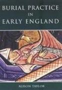 Alison Taylor - Burial Practice in Eary England