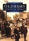 Terry Daniels, Oldbury Local History Group - Oldbury, Langley and Warley