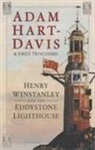 Adam Hart-Davis, Emily Troscianko - Henry Winstanley and the Eddystone Lighthouse
