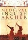 John Harvey, Paul Knight - The Medieval English Archer