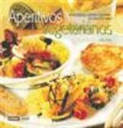 Hilda Parisi Uranga - Aperitivos vegetarianos : ensaladas, platos ligeros-- y mucho más