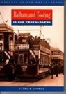 John W. Brown, Patrick Loobey - Balham and Tooting in Old Photographs