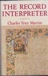 Charles Trice Martin - The Record Interpreter