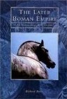 Richard Reece - The Later Roman Empire