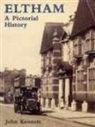 John Kennett - Eltham A Pictorial History