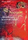 Verena Kast, C. Gerbino - Abbandonare il ruolo di vittima. Vivere la propria vita