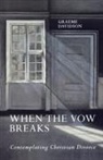 Graeme Davidson, Spck - When The Vow Breaks
