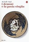 Michele Mari - I demoni e la pasta sfoglia