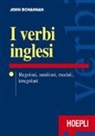 John Bohannan - I verbi inglesi. Regolari, ausiliari, modali, irregolari
