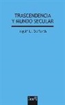 Ingolf U. Dalferth - TRASCENDENCIA Y MUNDO SECULAR