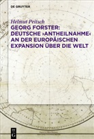 Helmut Peitsch - Georg Forster: Deutsche 'Antheilnahme' an der europäischen Expansion über die Welt