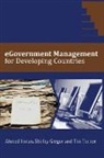 Shirley Gregor, Ahmed Imran, Tim Turner - eGovernment Management for Developing Countries