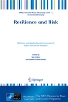 Igo Linkov, Igor Linkov, Manuel Palma-Oliveira, Manuel Palma-Oliveira, José Manuel Palma-Oliveira - Resilience and Risk
